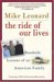 The Ride of Our Lives by Mike Leonard