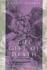 The Gift of Death by Jacques Derrida The Gift of Death by Jacques Derrida