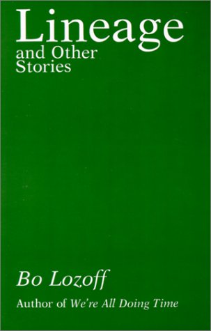 bo lozoff lineage and other stories essays bo lozoff lineage and other stories essays