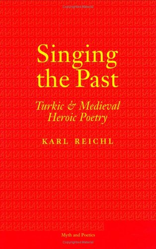 Singing the Past by Karl Reichl