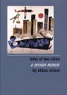 Tales of Two Cities: A Persian Memoir Tales of Two Cities: A Persian Memoir