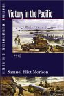 History of US Naval Operations in WWII 14: Victory in the Pacific 45 History of US Naval Operations in WWII 14: Victory in the Pacific 45