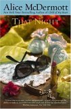 That Night by Alice McDermott That Night by Alice McDermott