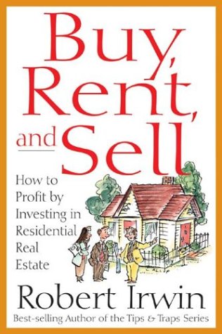 Buy, Rent, and Sell by Robert  Irwin