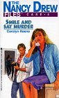 Smile and Say Murder by Carolyn Keene Smile and Say Murder by Carolyn Keene