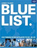 Bluelist: 618 Things to Do and Places to Go 06-07 Bluelist: 618 Things to Do and Places to Go 06-07