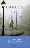 La sombra del viento by Carlos Ruiz Zafón La sombra del viento by Carlos Ruiz Zafón