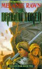 The Dragon Token by Melanie Rawn The Dragon Token by Melanie Rawn