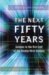 THE NEXT FIFTY YEARS by John Brockman
