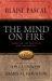 The Mind on Fire by Blaise Pascal The Mind on Fire by Blaise Pascal
