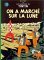 On A Marché Sur La Lune