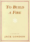 To Build A Fire
