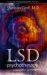 LSD psychotherapy: The healing potential of psychedelic medicine