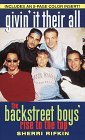 Givin' It Their All: The Backstreet Boys' Rise to the Top Givin' It Their All: The Backstreet Boys' Rise to the Top