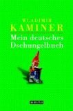 Mein deutsches Dschungelbuch.