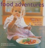 Food Adventures: Knowing Good Food from the Start