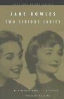 Two Serious Ladies by Jane Bowles