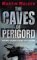 The Caves Of Perigord