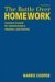 The Battle Over Homework: Common Ground for Administrators, Teachers, and Parents (Hardcover)