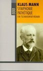 Symphonie Pathetique. Ein Tschaikowsky- Roman.