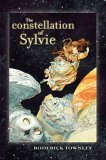 The Constellation of Sylvie (The Sylvie Cycle, #3) The Constellation of Sylvie (The Sylvie Cycle, #3)