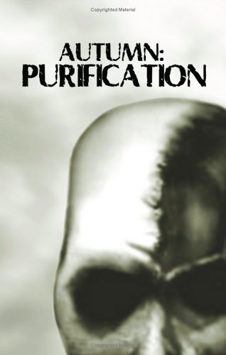 Autumn: Purification (Autumn, #3)