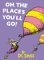 Oh, The Places You'll Go! (Hardcover)
