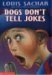 Dogs Don't Tell Jokes
