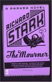 The Mourner by Richard Stark The Mourner by Richard Stark
