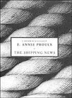 The Shipping News by E. Annie Proulx The Shipping News by E. Annie Proulx