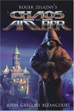 Roger Zelazny's Chaos and Amber by John Betancourt