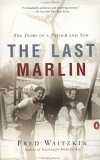The Last Marlin: The Story of a Father and Son