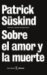 Sobre El Amor y La Muerte (Hardcover)