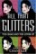All That Glitters: The Crime and the Cover-Up (Hardcover)