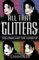 All That Glitters