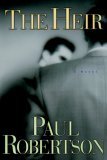 The Heir by Paul Robertson The Heir by Paul Robertson