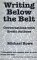 Writing Below the Belt by Michael Rowe Writing Below the Belt by Michael Rowe
