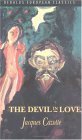 The Devil In Love by Jacques Cazotte The Devil In Love by Jacques Cazotte