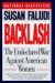 Backlash: The Undeclared War Against American Women