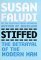 Stiffed: The Betrayal Of The Modern Man
