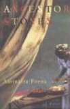Ancestor Stones by Aminatta Forna