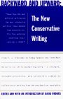 Backward and Upward: The New Conservative Writing Backward and Upward: The New Conservative Writing
