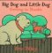 Big Dog and Little Dog Gett...