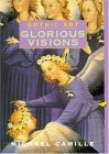Gothic Art: Glorious Visions (Perspectives) Gothic Art: Glorious Visions (Perspectives)