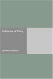 A Woman of Thirty by Honoré de Balzac