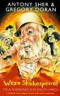 Woza Shakespeare!: Titus Andronicus In South Africa