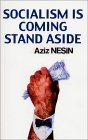 Socialism Is Coming by Aziz Nesin