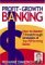 Profit-Growth Banking by Roxanne Emmerich
