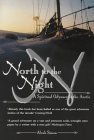 North To The Night by Alvah Simon