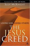 Jesus Creed: Loving God, Loving Others